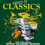 Cover of Hooked On Classics 3, 1987, Vinyl