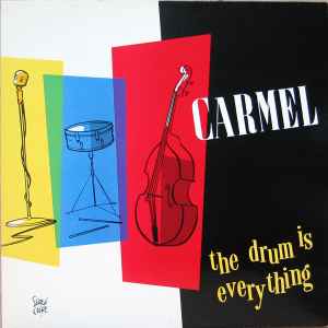 Carmel (2) - The Drum Is Everything album cover