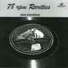 Various Artists* - 78 rpm Rarities: Raw Transfers