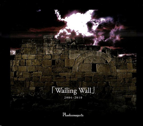 Phantasmagoria – 「Wailing Wall」 2004-2010 (2011, CD) - Discogs