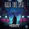 Majestic (45) - Rock The Spot