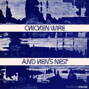 Various - Chicken Wire And Hen's Nest