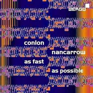 Conlon Nancarrow - As Fast As Possible album cover