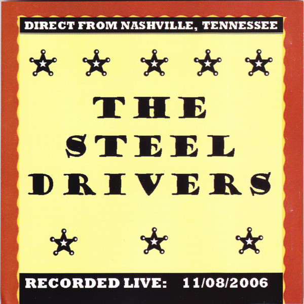 The SteelDrivers Live From The Station Inn (Direct From Nashville Tennessee Recorded Live 11/8