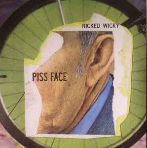 Ricked Wicky - Piss Face album cover