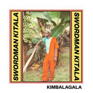 Swordman Kitala - Kimbalagala album cover