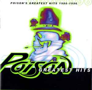Poison (3) - Poison's Greatest Hits 1986-1996