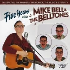Album herunterladen Mike Bell & The BellTones - Five Years With Mike Bell The BellTones