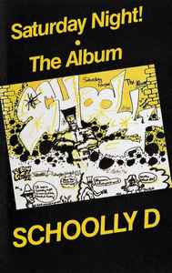 Schoolly D - Saturday Night! - The Album album cover