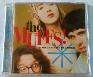 The Muffs – Blonder And Blonder (CD) - Discogs