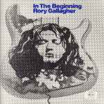 Cover of In The Beginning - An Early Taste Of Rory Gallagher, 1974, Vinyl