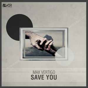 Max Vertigo - Save You album cover