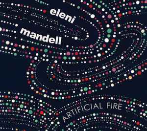 Artificial Fire - Eleni Mandell