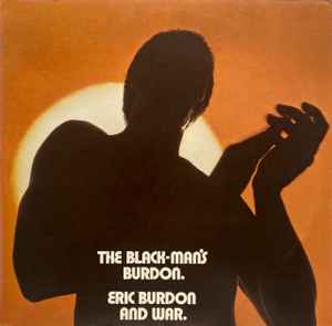 The Black-Man's Burdon - Eric Burdon And War