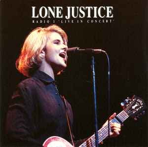 BBC Radio 1 Live In Concert - Lone Justice