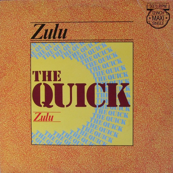 The Quick – Zulu (1981, Vinyl) - Discogs