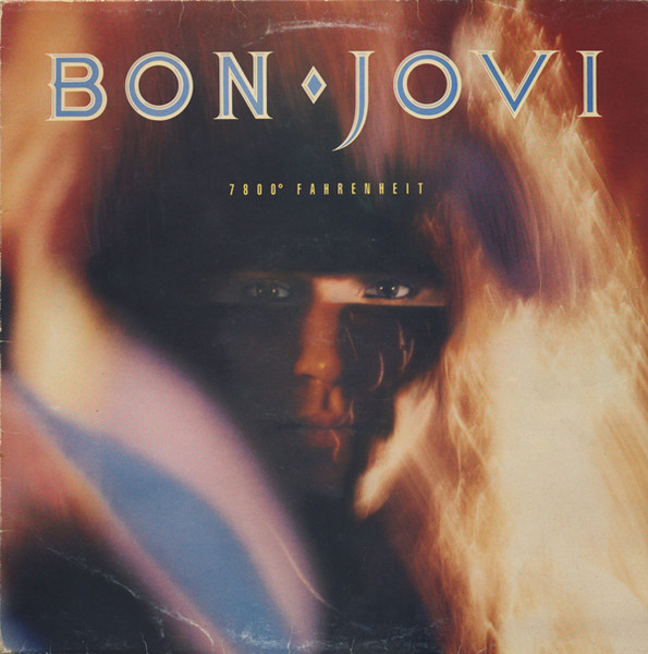 Bon Jovi – 7800° Fahrenheit (1985, Vinyl) - Discogs