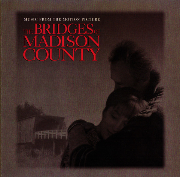 Various - The Bridges Of Madison County - Music From The Motion