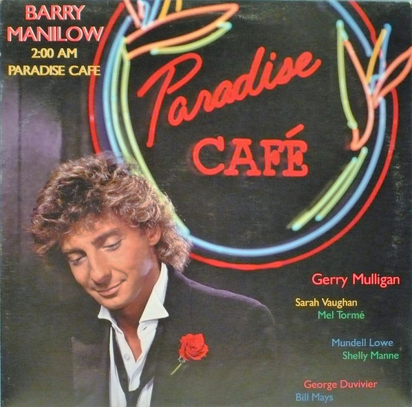 ヤフオク! - BARRY MANILOW 2 00 AM PARADISE CAFE カセット... |  akitemfestalocacoes.com.br