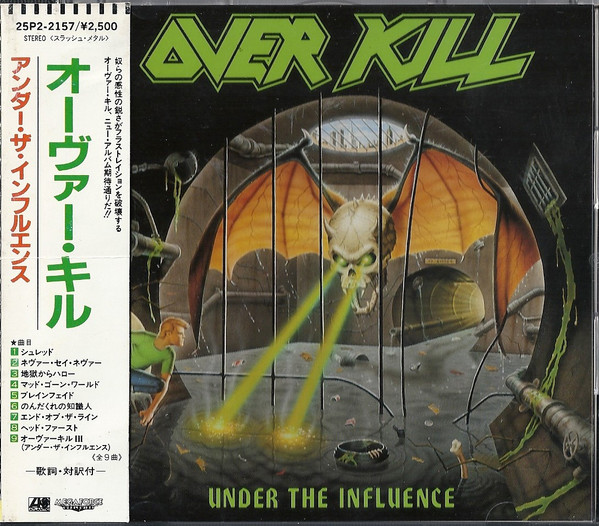Overkill u003d オーヴァーキル – Under The Influence u003d アンダー・ザ・インフルエンス (1988