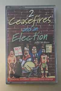 John McBlain - 2 Ceasefires And An Election album cover