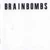 Brainbombs - Brainbombs
