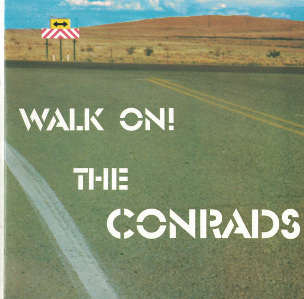 The Conrads – Walk On! (2001, CD) - Discogs