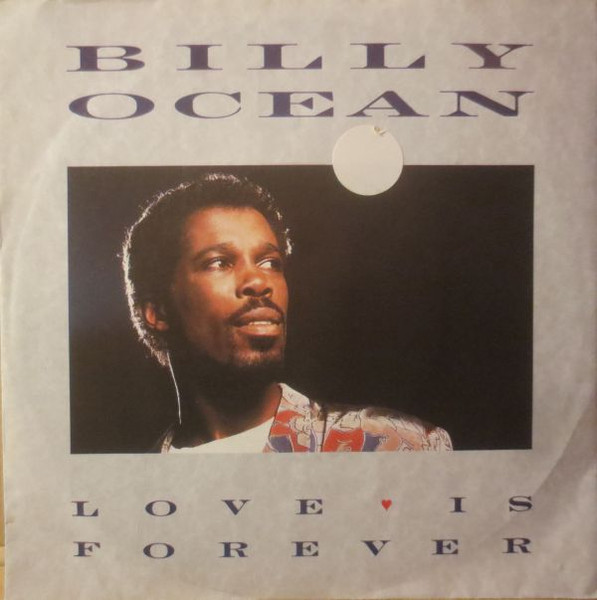 Billy Ocean Love Is Forever 1986 Vinyl Discogs   Mi02MzI3LmpwZWc 