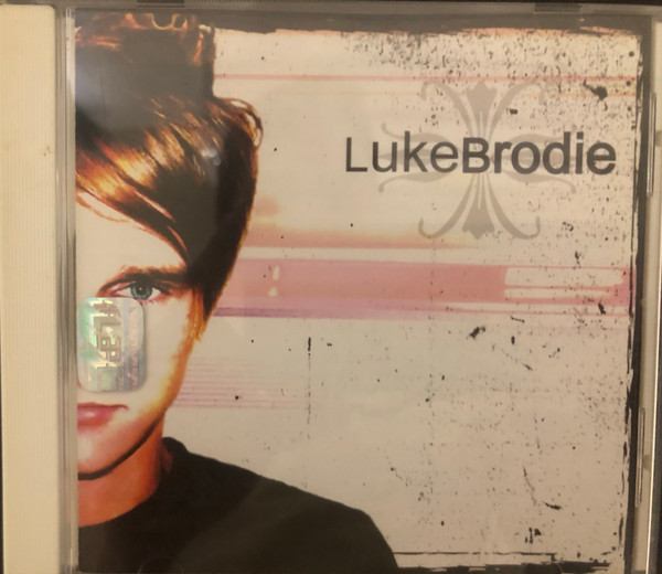 Luke Brodie Luke Brodie 2005 CD Discogs