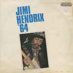 Jimi Hendrix – Jimi Hendrix '64 (1973, Vinyl) - Discogs