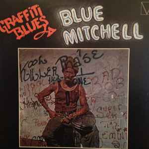 Blue Mitchell – Graffiti Blues (1973, Vinyl) - Discogs
