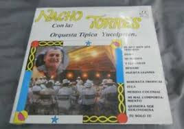 télécharger l'album Nacho Torres, Orquesta Tipica Yucalpeten - Nacho Torres con Orquesta Tipica Yucalpeten