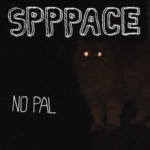 SPPPACE - No Pal album cover