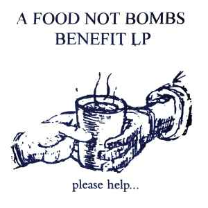 A Food Not Bombs Benefit LP - Various