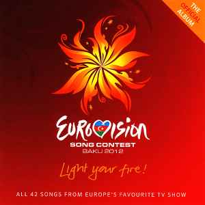 Eurovision Song Contest Baku 2012 (Light Your Fire!) - Various