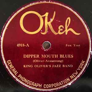 King Oliver's Jazz Band – Dipper Mouth Blues / Where Did You Stay