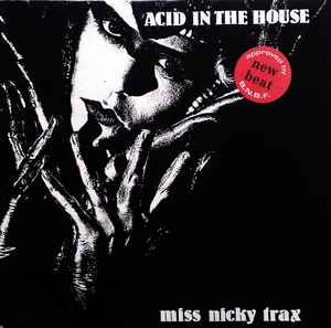Acid In The House - Miss Nicky Trax
