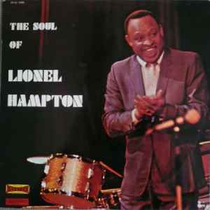 Lionel Hampton And His Sextet - The Soul Of Lionel Hampton album cover