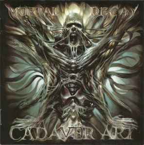 Mortal Decay - Cadaver Art