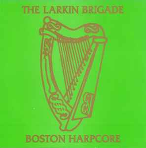 The Larkin Brigade - Boston Harpcore album cover