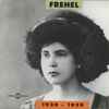 Frehel* - 1930-1939