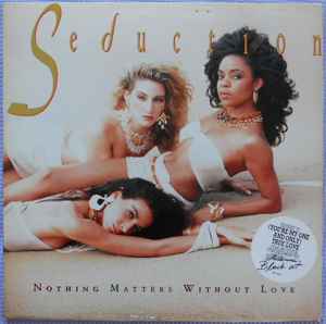 Seduction - Nothing Matters Without Love album cover
