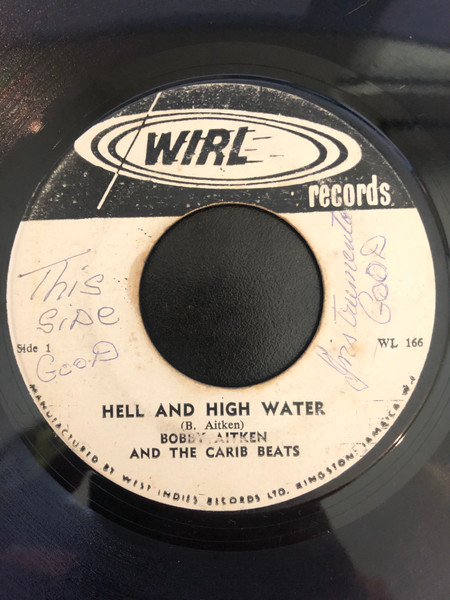 Bobby Aitken, The Carib Beats – I Need You / Hell And High Water