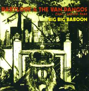 Babylove & The Van Dangos - Big Big Baboon