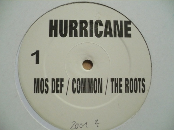 Mos Def / Common / The Roots / Black Star – Hurricane / Little
