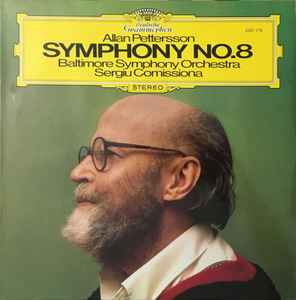 Symphony No. 8 - Allan Pettersson - Baltimore Symphony Orchestra, Sergiu Comissiona