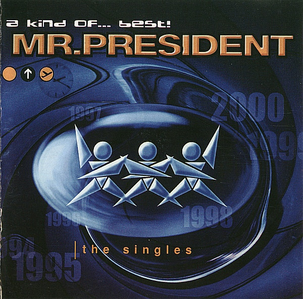 Mr. President – A Kind Of... Best! (2000, CD) - Discogs