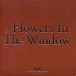 Cover of Flowers In The Window, 2002, CD