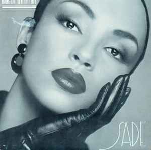 Sade – Hang On To Your Love (1985, Vinyl) - Discogs