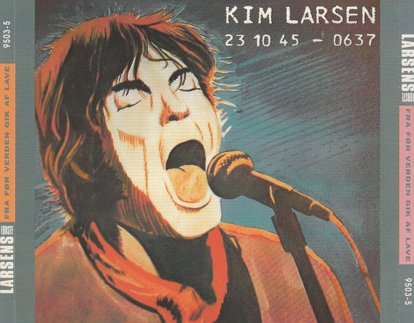 last ned album Kim Larsen - Larsens Bedste Fra Før Verden Gik Af Lave